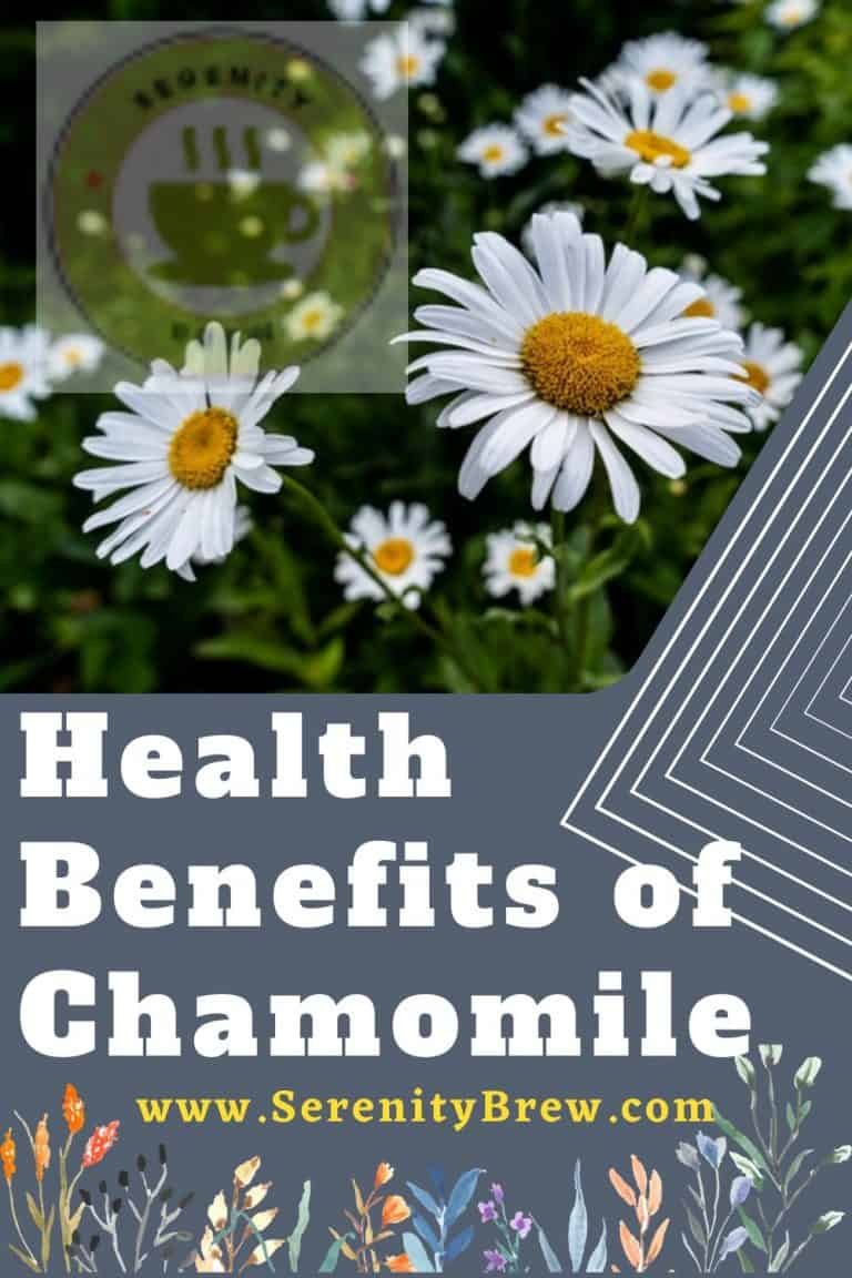 Health Benefits of Chamomile Serenity Brew