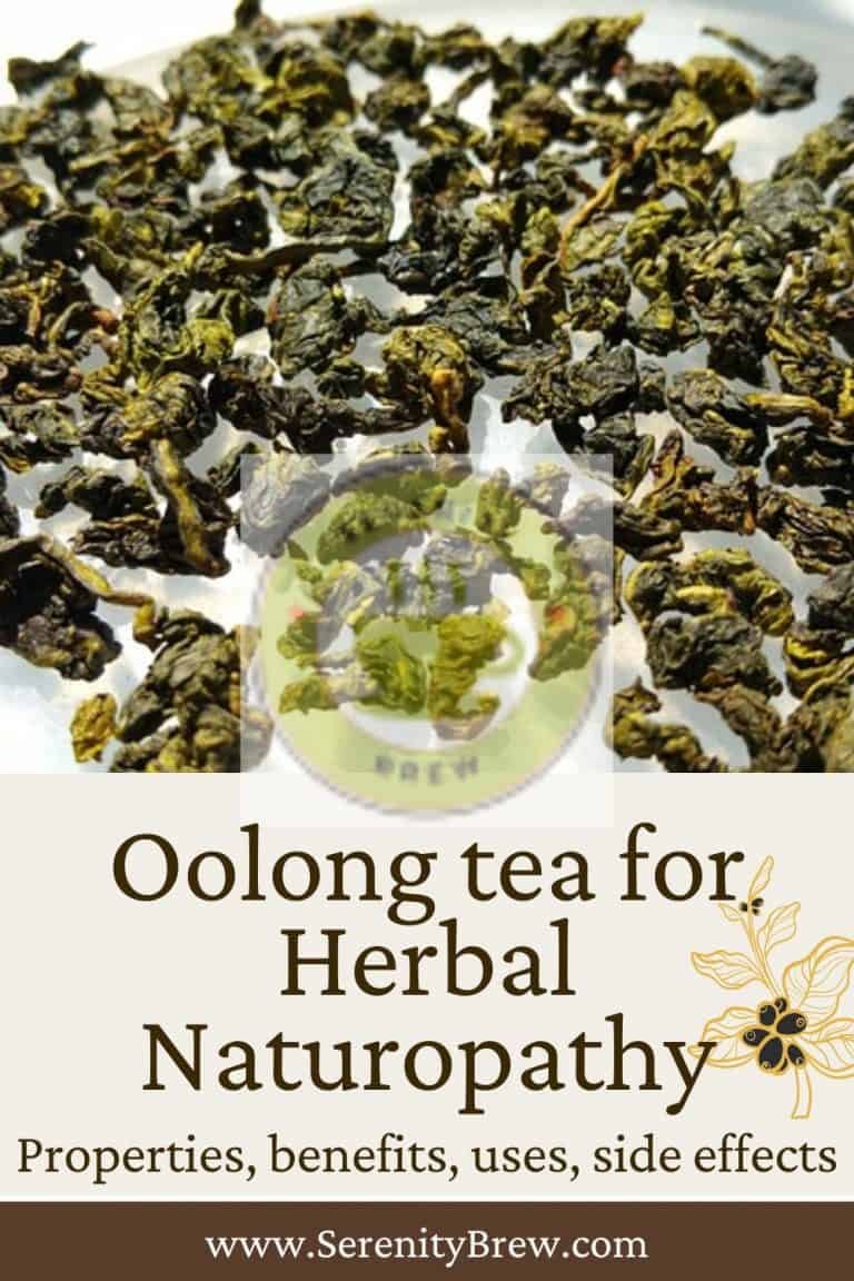 Oolong tea for Herbal Naturopathy properties, benefits, uses, side