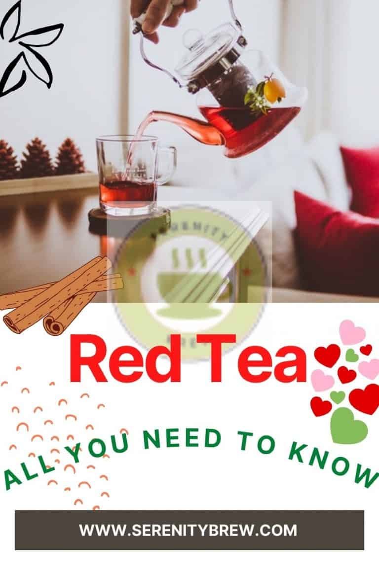 Red Tea all you need to know Serenity Brew