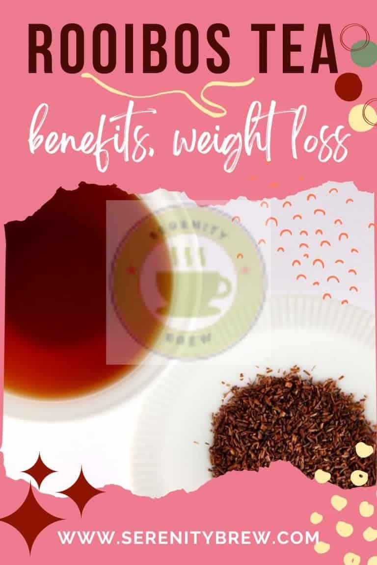 Rooibos tea benefits, weight loss Serenity Brew