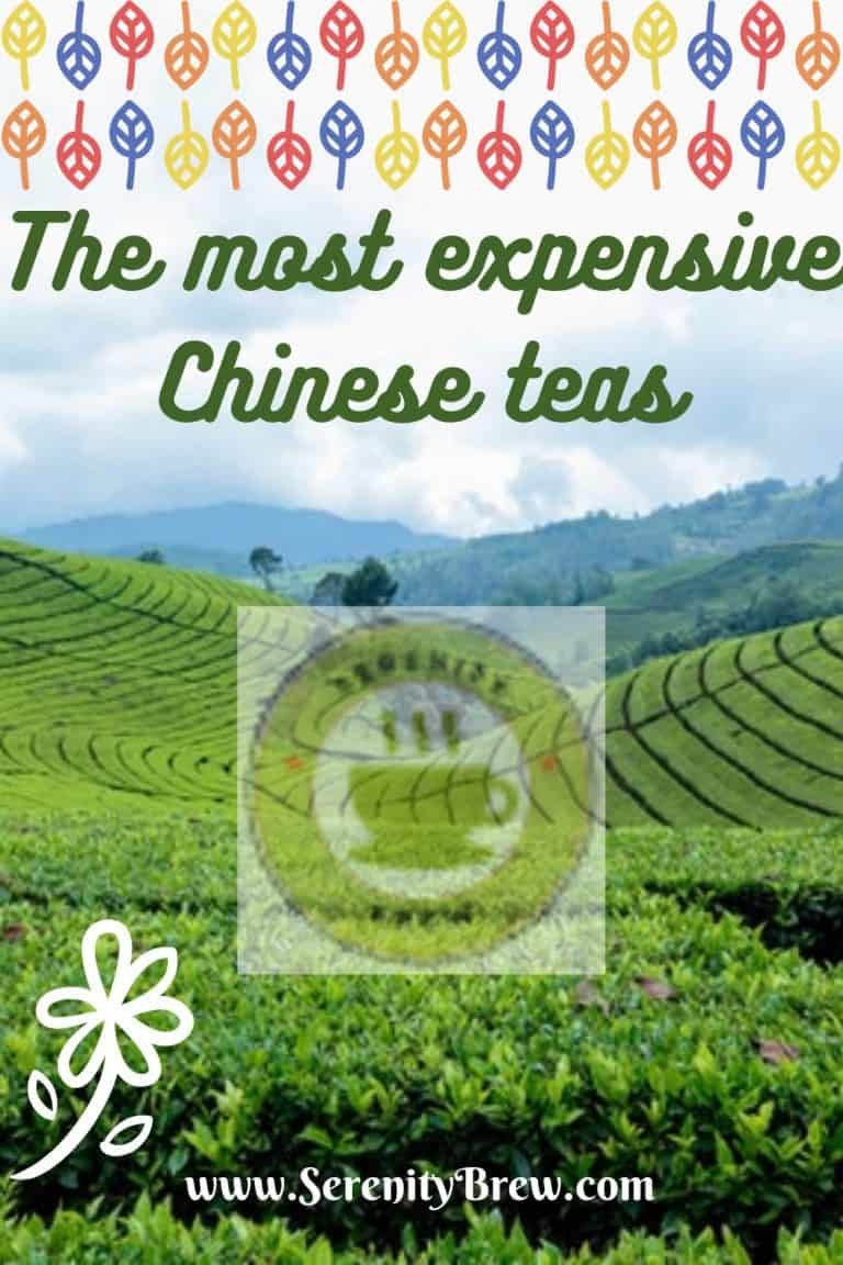 The most expensive Chinese teas Serenity Brew