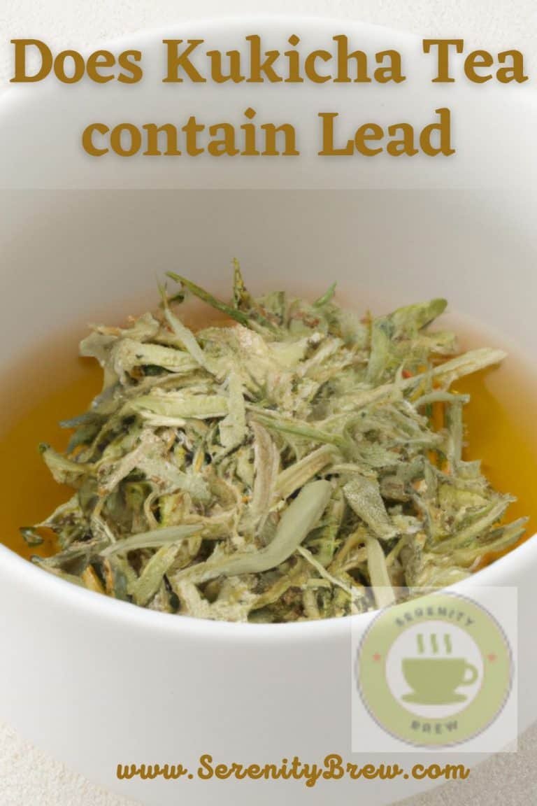 Does Kukicha Tea contain Lead Serenity Brew