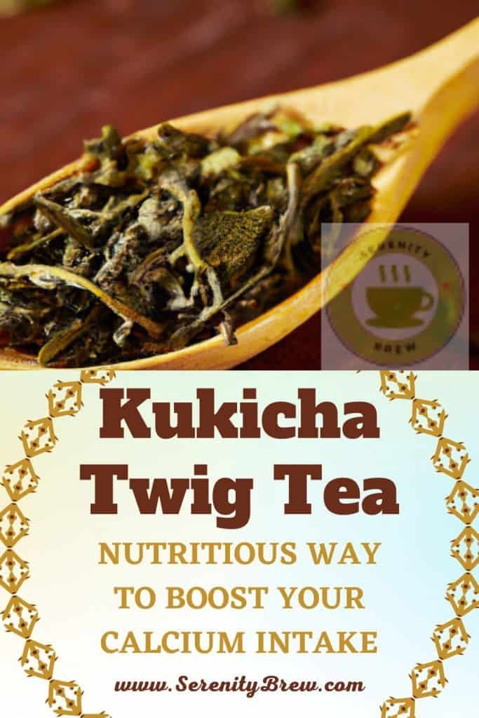 Kukicha tea has high amount of Calcium 