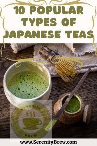 10 Popular Types of Japanese Teas - Serenity Brew