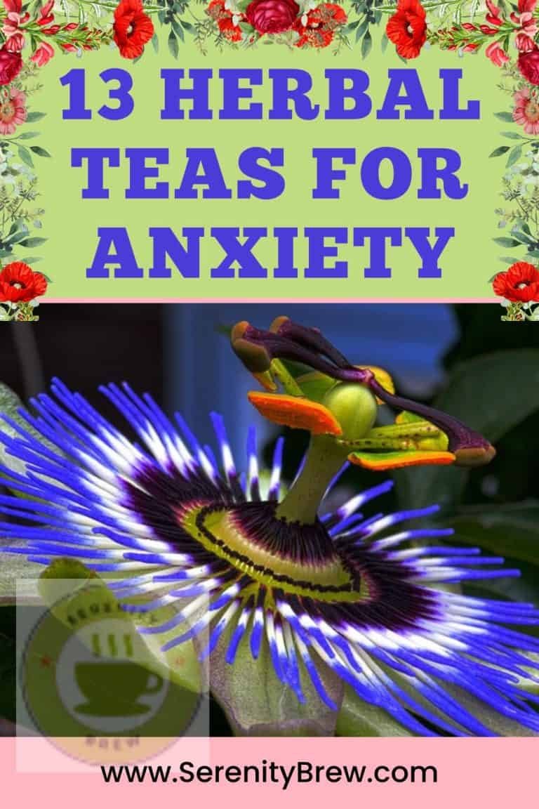 13 Herbal Teas For Anxiety Serenity Brew 