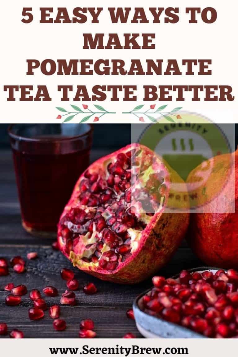 5 Easy Ways to Make Pomegranate Tea Taste Better - Serenity Brew