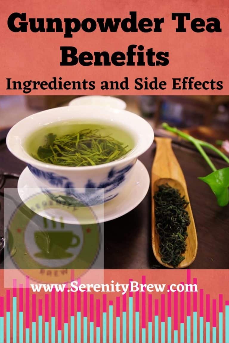 Gunpowder Tea Benefits Ingredients and Side Effects Serenity Brew