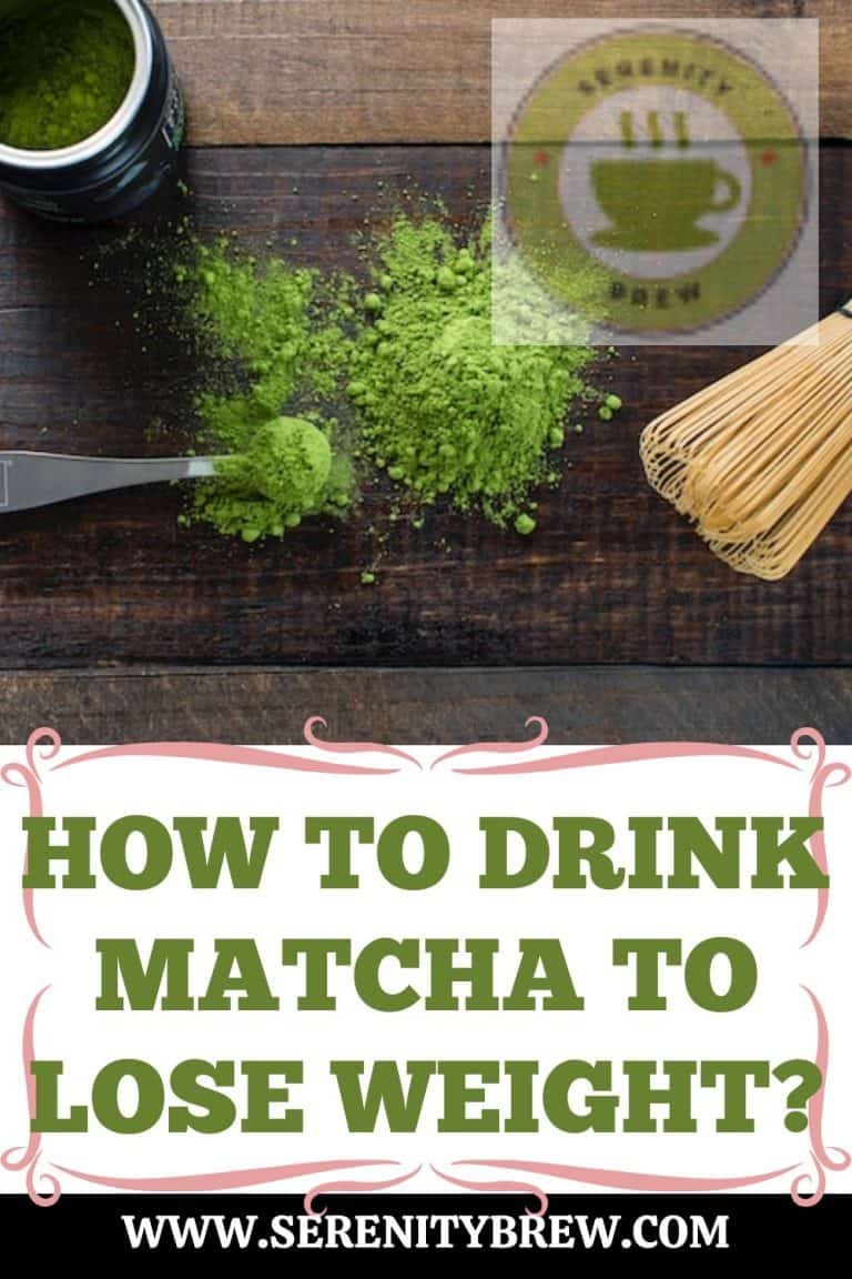 How to drink matcha to lose weight? Serenity Brew