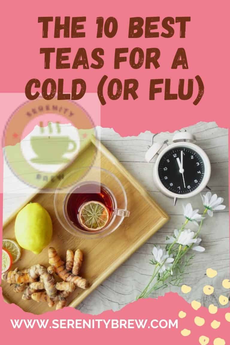 The 10 Best Teas for a Cold (or Flu) Serenity Brew