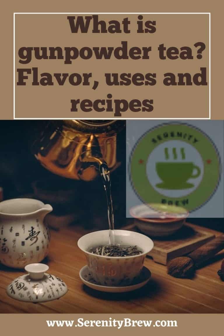 What is gunpowder tea? Flavor, uses and recipes Serenity Brew