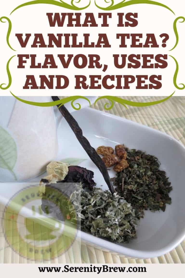 What is vanilla tea? Flavor, uses and recipes Serenity Brew