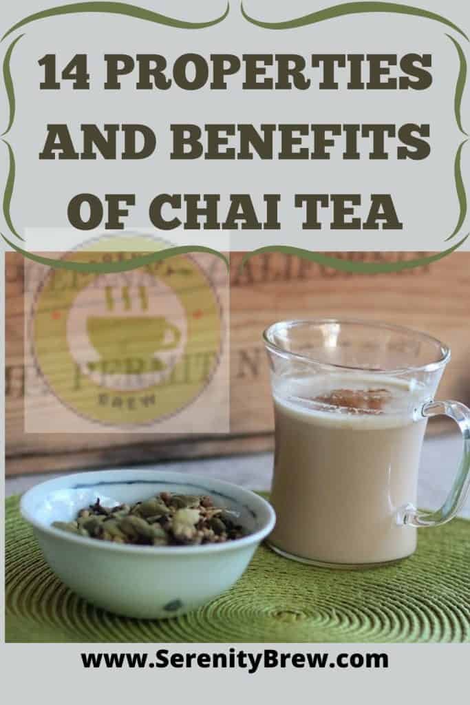 14 Properties and Benefits of Chai Tea - Serenity Brew