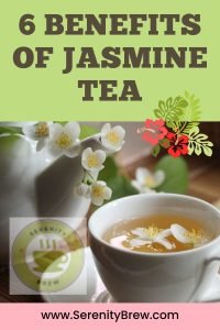 6 Benefits Of Jasmine Tea - Serenity Brew