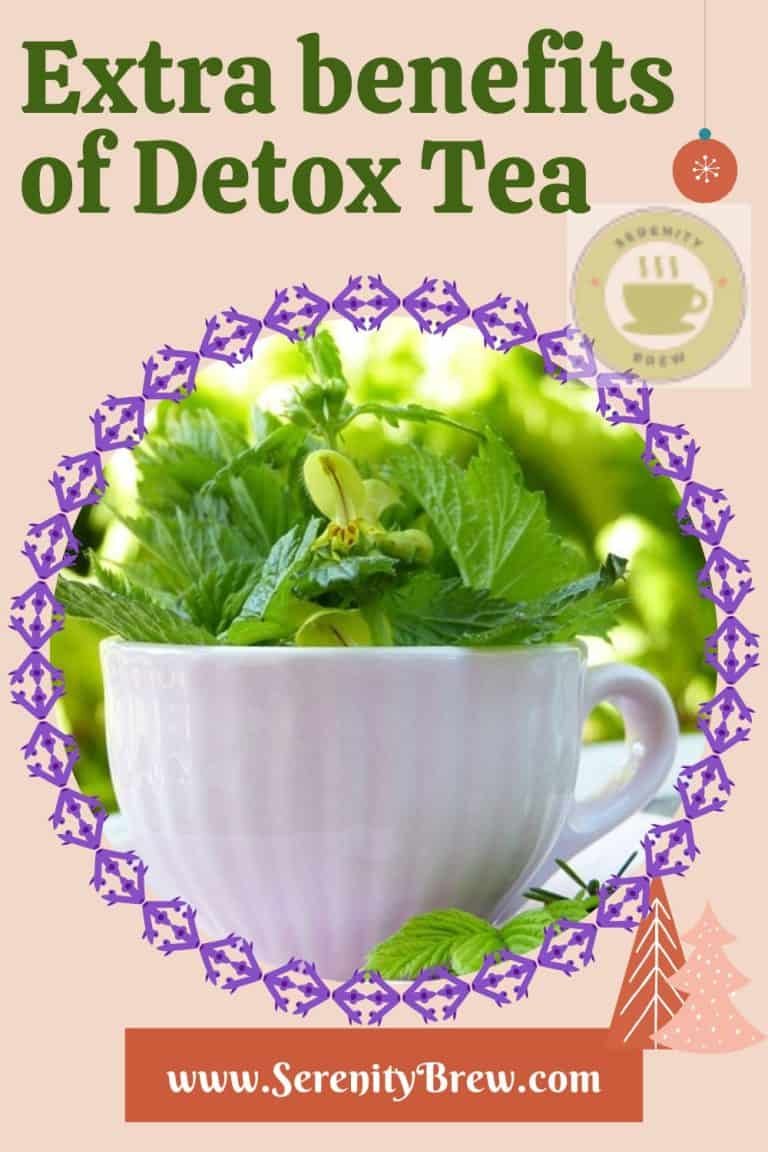 Extra benefits of Detox Tea Serenity Brew